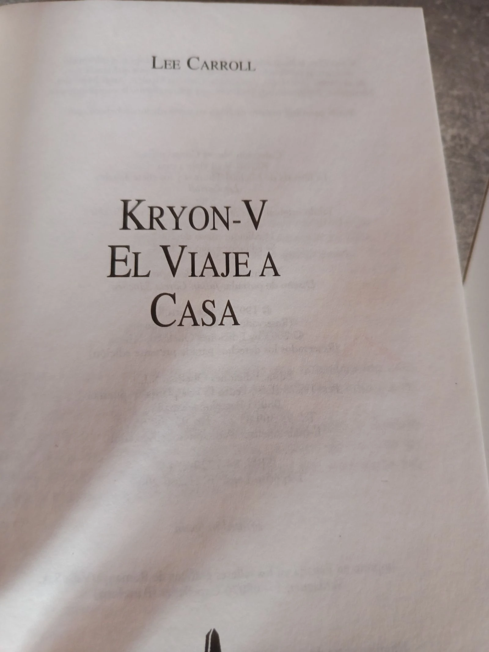 Kryon V: the journey home, Lee Carroll 2004 – photo 8
